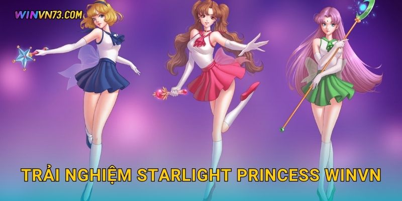 Trải nghiệm Starlight Princess WINVN