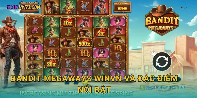 Bandit Megaways WINVN và đặc điểm nổi bật
