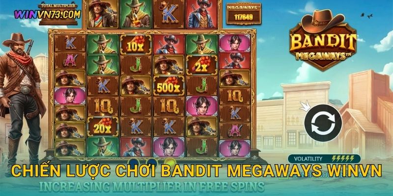 Chiến lược chơi Bandit Megaways WINVN