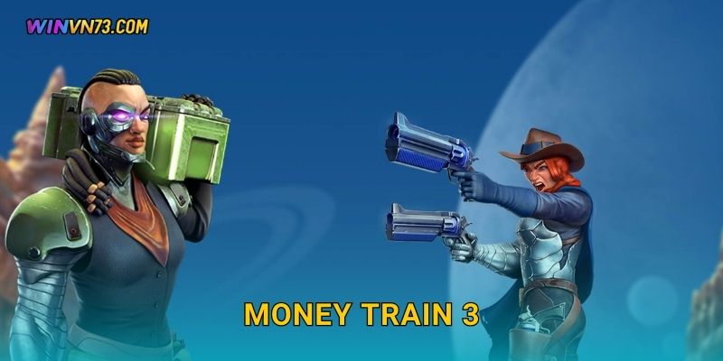 Money Train 3 trải nghiệm nổ hũ hấp dẫn tại WINVN