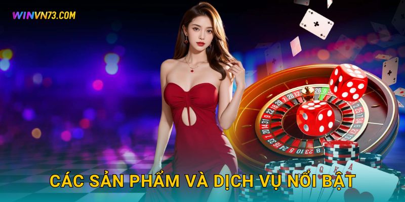Các sản phẩm và dịch vụ nổi bật